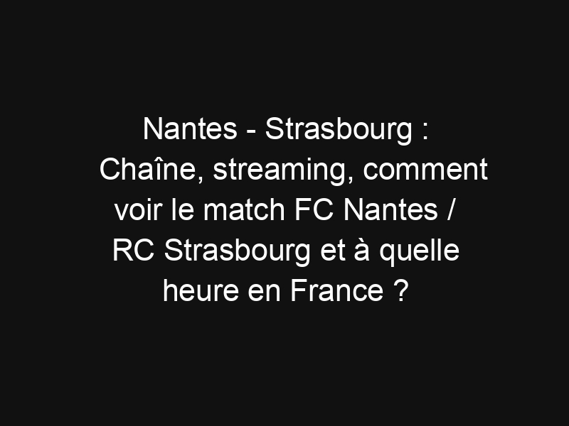 Programme FC Nantes / RC Strasbourg – 16e Finale Coupe De France 1970 – Vintage